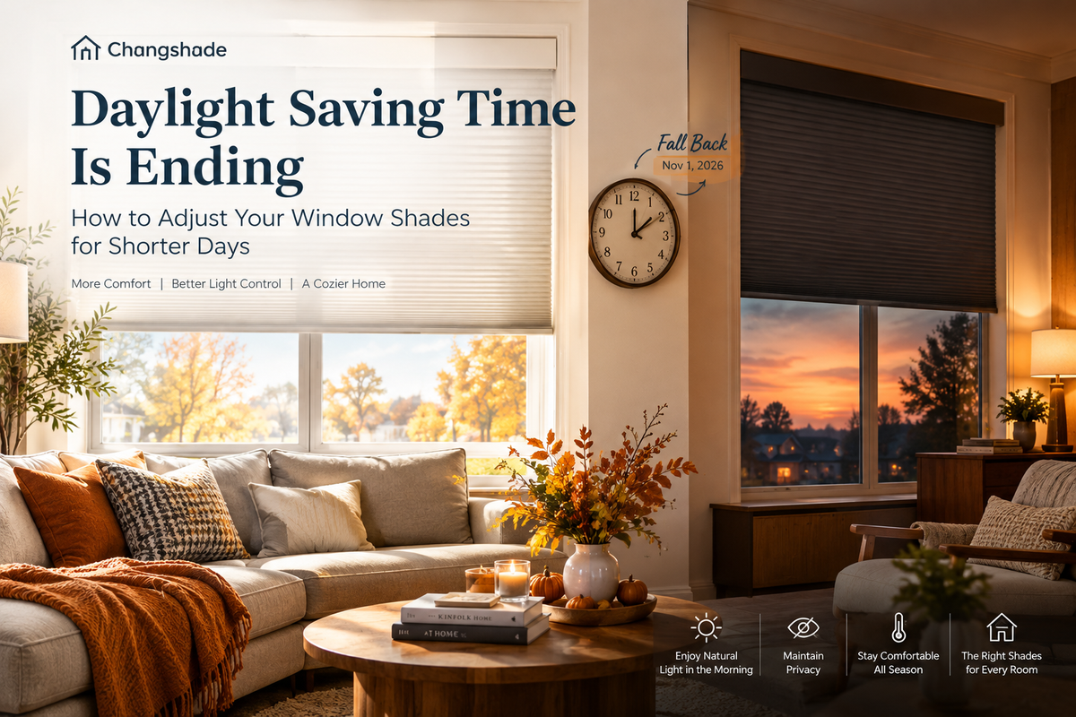 Daylight Saving Time Is Ending: How to Adjust Your Window Shades for Shorter Days